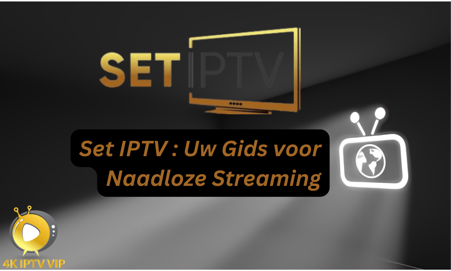 Set IPTV: Uw Gids voor Naadloze Streaming